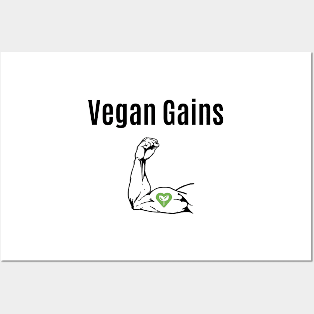 Vegan Gains Wall Art by VeganShirtly